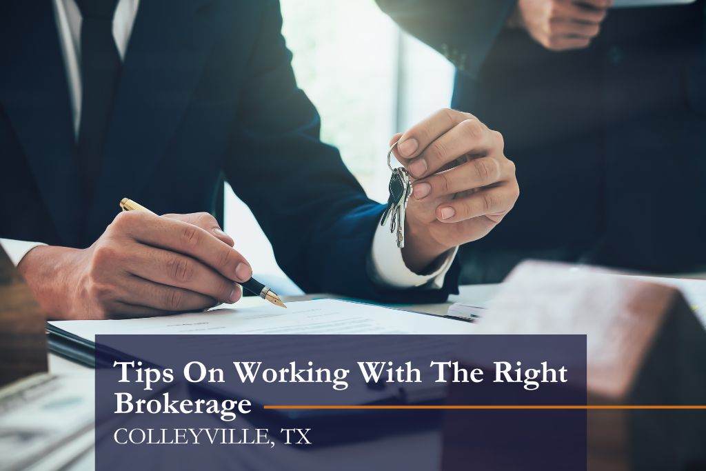 How to Know if You are Working With The Right Brokerage in Colleyville TX